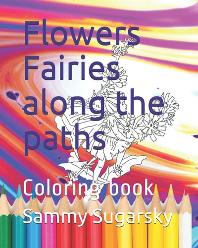 Flowers Fairies Along the Paths Coloring Book