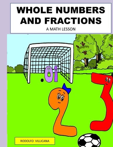 Whole Numbers and Fractions A Math Lesson