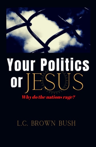 Your Politics Or Jesus