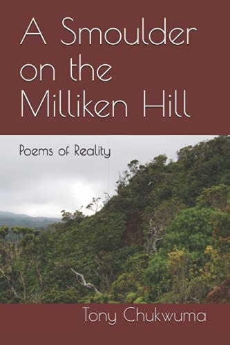 A Smoulder on the Milliken Hill Poems of Reality