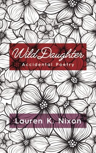 Wild Daughter Accidental Poetry