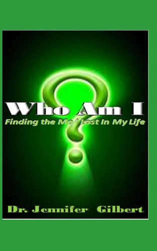 Who Am I? Finding the Me I Lost in Life
