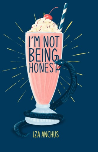I'm Not Being Honest