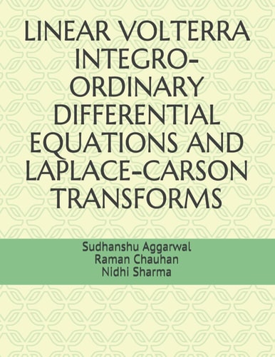 Linear Volterra Integro-Ordinary Differential Equations and Laplace-Carson Transforms