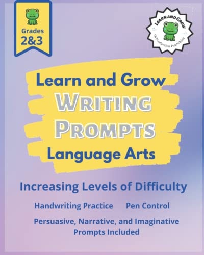 Learn and Grow Writing Prompts A Handwriting Textbook for Young Minds