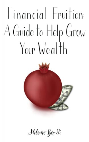 Financial Fruition A Guide to Help Grow Your Wealth