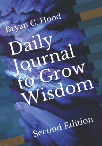Daily Journal to Grow Wisdom Second Edition