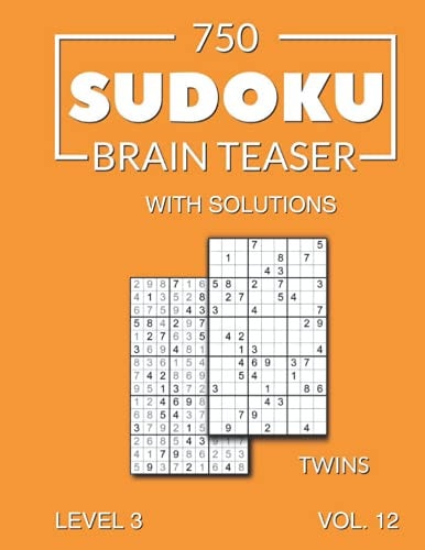 750 Sudoku Brain Teaser Twins with Solutions Level 3 (medium), Volume 12