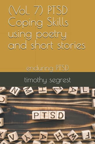 (Vol. 7) PTSD Coping Skills Using Poetry and Short Stories