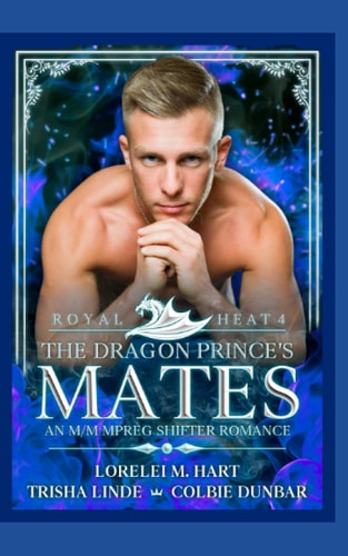 The Dragon Prince's Mates An M/M MPreg Shifter Romance