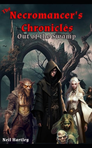 Necromancer's Chronicles Out of the Swamp