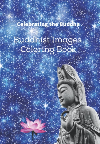 Celebrating the Buddha Buddhist Images Coloring Book with an Easy Shading Technique!