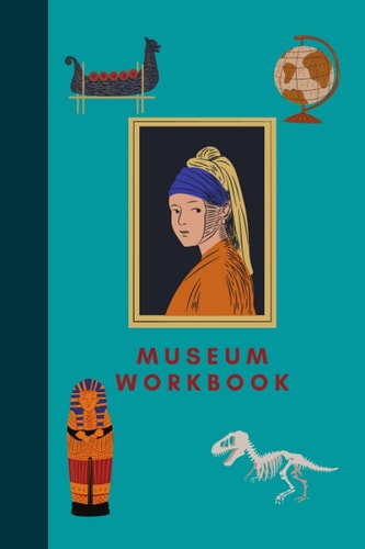 Children's Museum Workbook Keep Kids Entertained During Your Next Museum Visit!