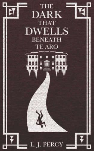 The Dark that Dwells Beneath Te Aro
