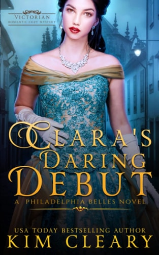 Clara's Daring Debut Victorian Romantic Cosy Mystery