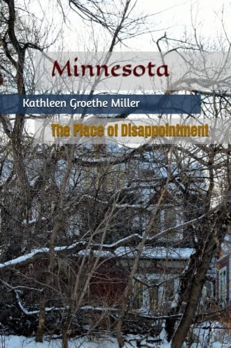 Minnesota The Place of Disappointment