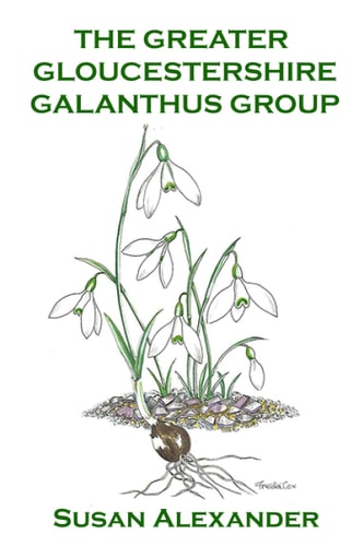 The Greater Gloucestershire Galanthus Group