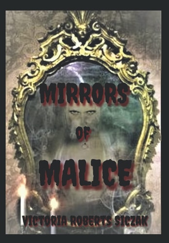 Mirrors of Malice