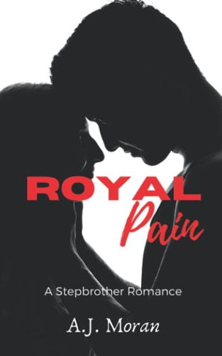 Royal Pain A Step Brother Romance