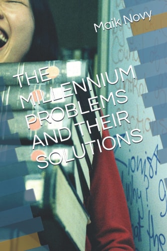 The Millennium Problems and Their Solutions
