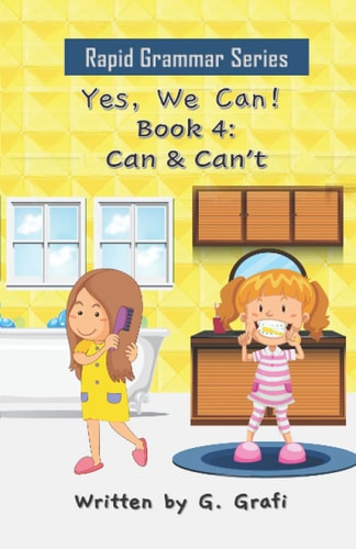 Yes, We Can! Book 4: Can & Can't
