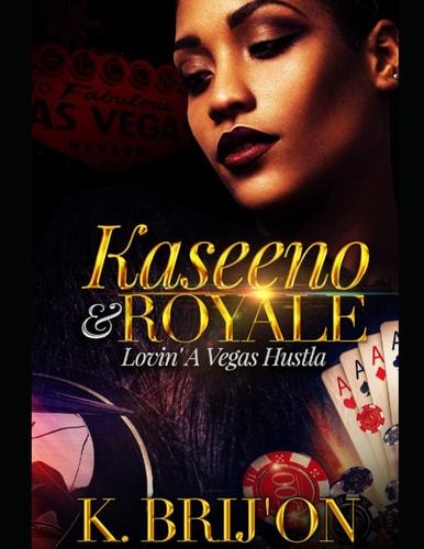 Kaseeno & Royale Luvin' A Vegas Hustla