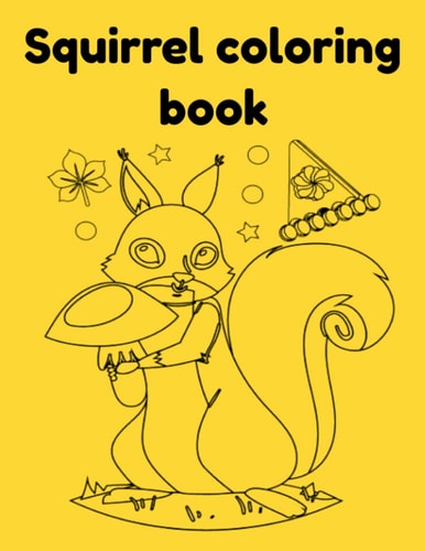 Squirrel Coloring Book