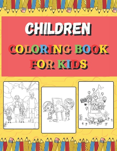 Children Coloring Books For Kids Ages 4-8 (US Edition) (Friendly Crayons Coloring Books)