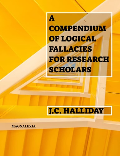 A Compendium of Logical Fallacies for Research Scholars