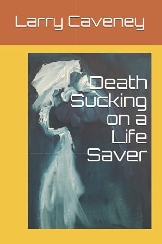 Death Sucking on a Life Saver