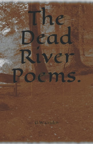 The Dead River Poems.
