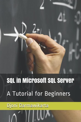 SQL in Microsoft SQL Server A Tutorial for Beginners