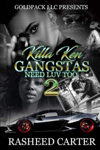 Killa Ken Gangstas Need Luv Too 2