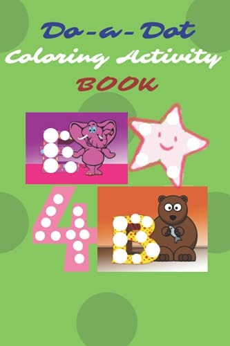 Dot-a-Dot All-in-One Do-a-Dot Marker Activity Coloring Book
