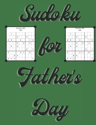 Sudoku Puzzles for Father's Day Easy, Medium, Hard
