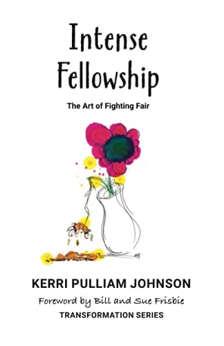 Intense Fellowship The Art of Fighting Fair