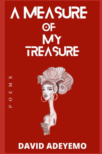 A Measure of My Treasure Poems of Wisdom and Knowledge