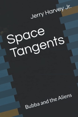 Space Tangents Bubba and the Aliens