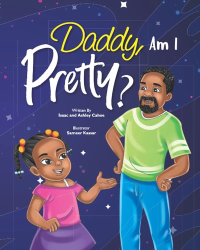 Daddy, Am I Pretty?