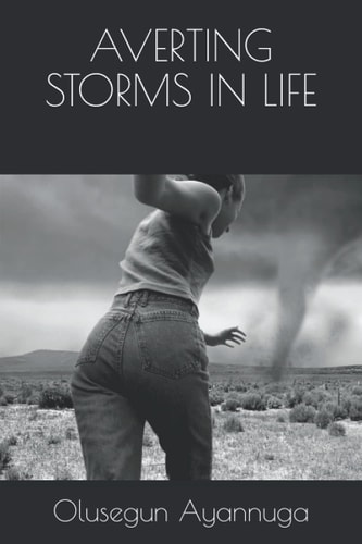 Averting Storms in Life When in Dire Strait