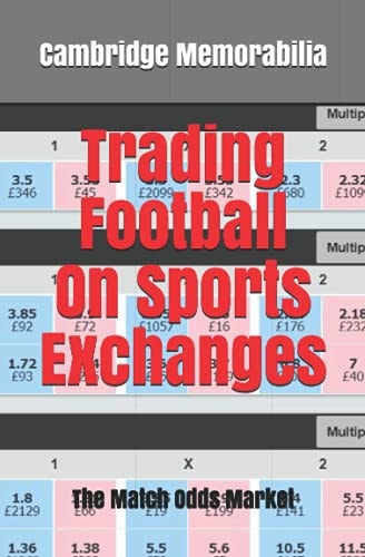 Trading Football On Sports Exchanges The Match Odds Market