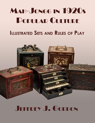 Mah-Jongg in 1920s Popular Culture Illustrated Sets and Rules of Play