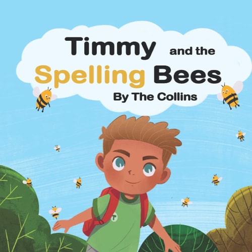 Timmy and the Spelling Bees Timmy Meets the Bees