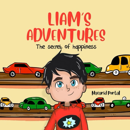 Liam's Adventures The Secrets of Happiness