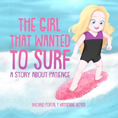 The Girl that Wanted to Surf A Story about Patience