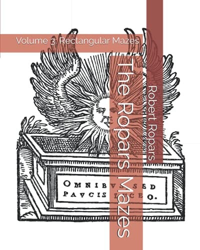 The Ropars Mazes Volume 3: Rectangular Mazes