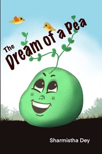 The Dream of a Pea A Bedtime Story of Wish Comes True