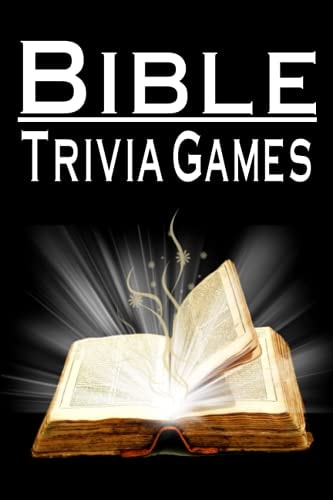 Bible Trivia Games 1000+ Questions to Sharpen Your Understanding of Scripture