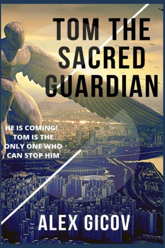 Tom The Sacred Guardian A Short Fantasy Story