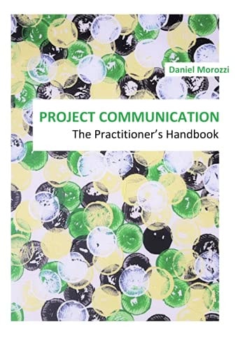 Project Communication The Practitioner's Handbook